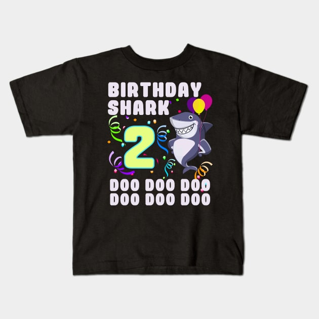 Birthday Baby Shark 2 Years Old 2nd Birthday Doo Doo Doo Kids T-Shirt by ht4everr